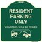 Signmission Parking Reserved Towing Resident Parking Violators Will Towed Aluminum Sign, 18" x 18", G-1818-23375 A-DES-G-1818-23375 - alternate 1